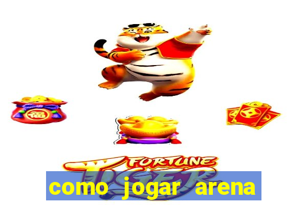 como jogar arena breakout: infinite